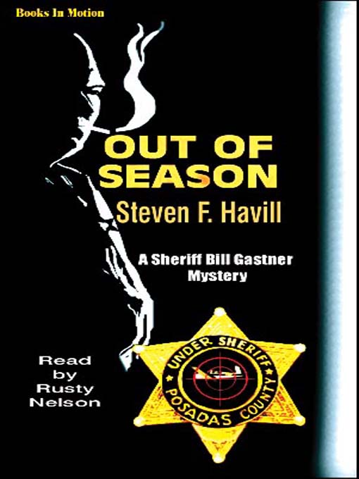 Title details for Out of Season by Steven F. Havill - Available